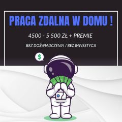 Praca zdalna w Domu przy Komputerze - 4500-5500 zł + PREMIE! Praca zdalna w Domu przy Komputerze - 4500-5500 zł + PREMIE!