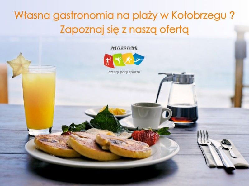 Własna działalność gastronomiczna na plaży w Kołobrzegu - zdjęcie 1