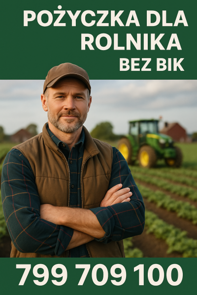 Pożyczka dla Rolnika bez BIK  - zdjęcie 1